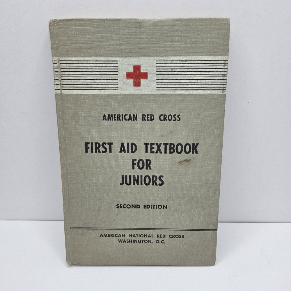 American Red Cross First Aid Textbook for Juniors Second Edition (c) 1953 HC